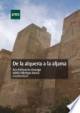 Emires, linajes y colaboradores: El traspaso de la tierra en la Vegade Granada (Alitaje, s. XV)